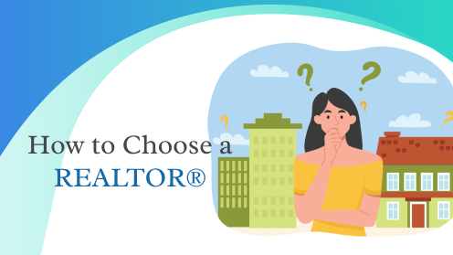 How to Choose a REALTOR® | Get Your Mortgage for a LilLez!