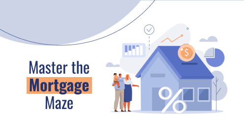 First Time Homebuyer? Master the Mortgage Maze | Get Your Mortgage for a LilLez!