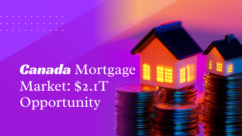 Canada Mortgage Market: $2.1T Opportunity | Get Your Mortgage for a LilLez!