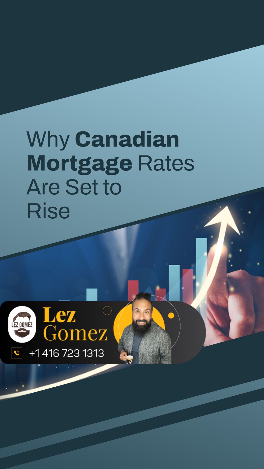 Why Canadian Mortgage Rates Are Set to Rise | Get Your Mortgage for a LilLez!