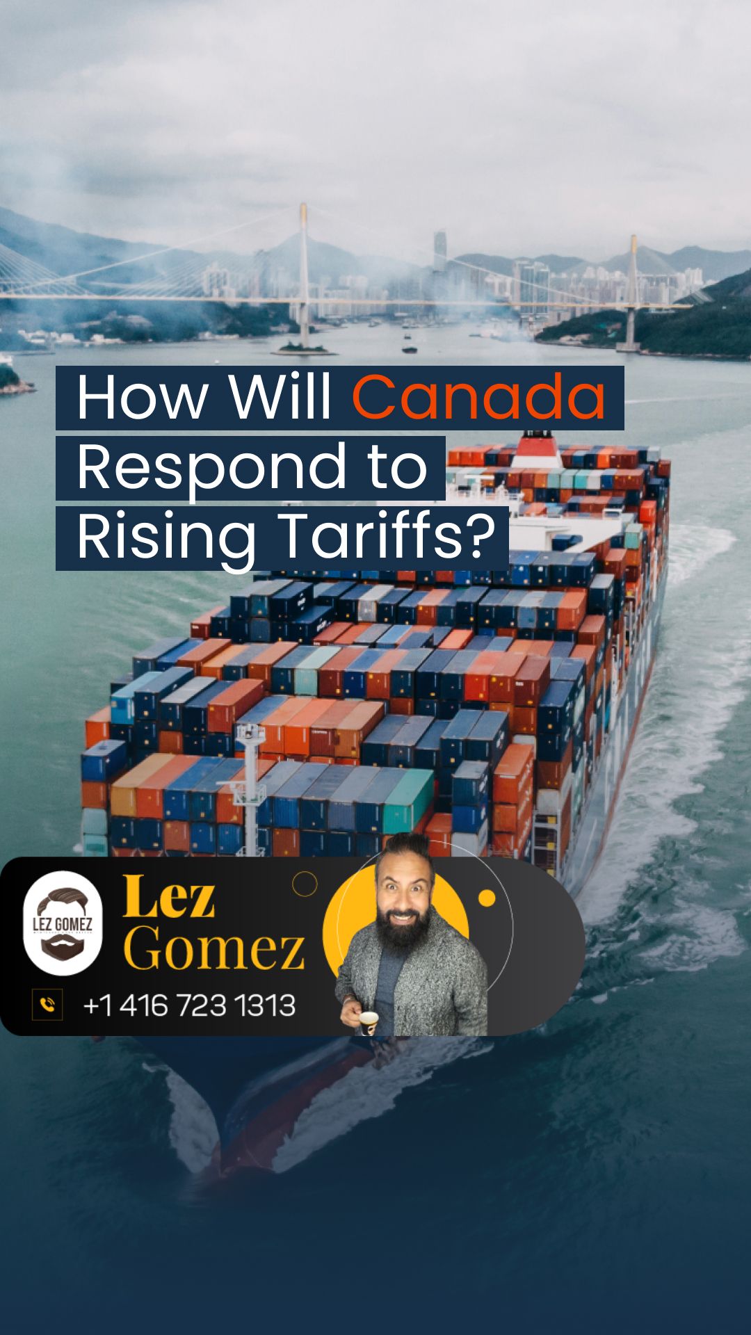 How Will Canada Respond to Rising Tariffs? | Get Your Mortgage for a LilLez!