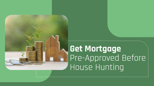 Get Mortgage Pre-Approved Before House Hunting | Get Your Mortgage for a LilLez!