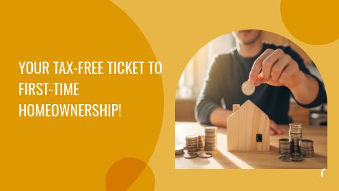 Your Tax-Free Ticket to First-Time Homeownership! | Get Your Mortgage for a LilLez!